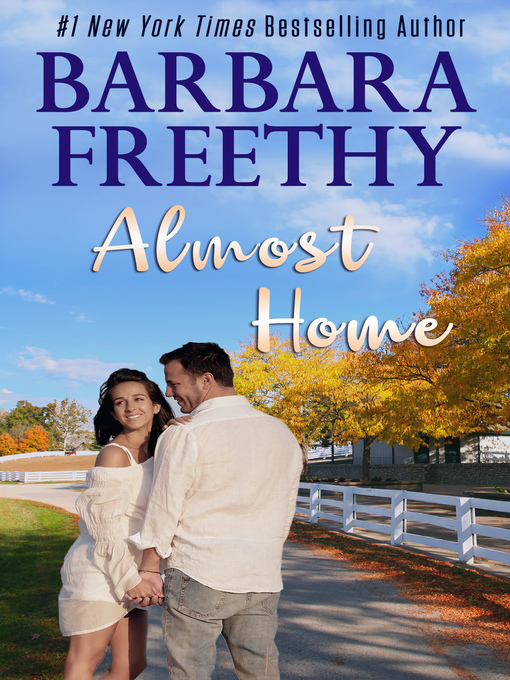 Title details for Almost Home by Barbara Freethy - Available